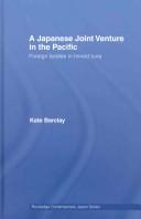 A Japanese Joint Venture in the Pacific by Kate Barclay, Kate Barclay