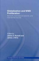 Globalization and WMD Proliferation by James A Russell, James A. Russell, James J. Wirtz