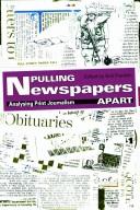 Cover of: Pulling Newspapers Apart: Analysing Print Journalism