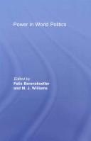 Power in world politics by Felix Berenskoetter, M. J. Williams