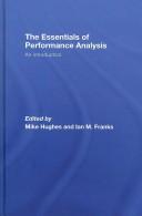 Cover of: The Essentials of Performance Analysis by Mike Hughes