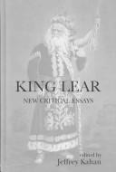 Cover of: King Lear: New Critical Essays (Shakespeare Criticism)