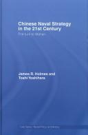Cover of: Chinese naval strategy in the 21st century by James R. Holmes