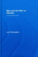 Cover of: Men and the War on Obesity by Lee Monaghan