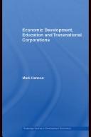 Economic Development, Education and Transnational Corporations by Mark Hanson