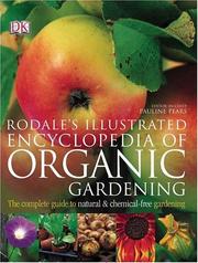 Cover of: Rodale's Illustrated Encyclopedia of Organic Gardening