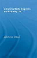 Cover of: Governmentality, Biopower, and Everyday Life
