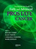 Cover of: Treatment Methods for Early and Advanced Prostate Cancer