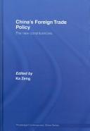 Cover of: China's Foreign Trade Policy: The New Constituencies (Routledge Contemporary China Seriesá)