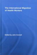 Cover of: The international migration of health workers