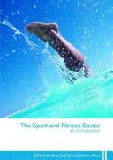 Cover of: The Sport and Fitness Sector: An Introduction