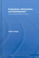 Cover of: Federalism, Nationalism and Development by Pritam Singh