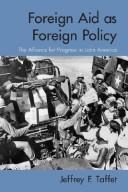 Cover of: Foreign Aid as Foreign Policy by Jeffrey Taffet