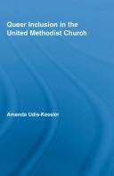 Queer Inclusion in the United Methodist Church (New Approaches in Sociology) by Am Udis-Kessler