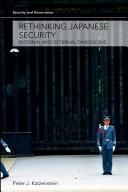 Cover of: Rethinking Japanese Security (Security and Governance)