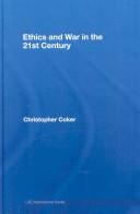 Cover of: Ethics and War in the 21st Century (Lse International Studies)