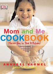 Cover of: Mom and me cookbook by Annabel Karmel