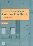 Cover of: Spon's landscape contract handbook: a guide to good practiceand procedures in the management of lump-sum landscape contracts