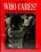 Cover of: Who Cares?