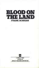 Cover of: Blood on the Land by Frank Bonham