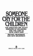 Cover of: Someone Cry Children | Wilkerson