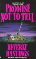 Cover of: Promise Not to Tell by Beverly Hastings