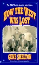 Cover of: How the West Was Lost