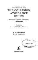 Cover of: A guide to the collision avoidance rules by A. N. Cockcroft
