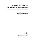 Cover of: Presentation Graphics with GEM