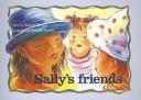 Cover of: Sally's Friends (New PM Story Books) by Randell, Beverley