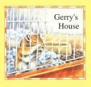 Front cover of Gerry's House by Sinclair MacLeod