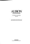 Cover of: Albion: a guide to legendary Britain