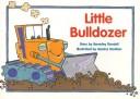 Cover of: Little Bulldozer (New PM Story Books)