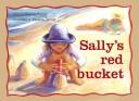 Cover of: Sally's Red Bucket (New PM Story Books) by Randell, Beverley