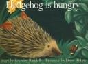 Cover of: Hedgehog Is Hungry (New PM Story Books) by Randell, Beverley