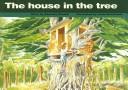 Cover of: The House in the Tree (New PM Story Books) by Randell, Beverley