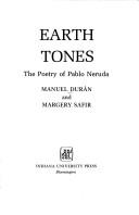 Cover of: Earth Tones: The Poetry of Pablo Neruda