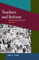 Cover of: Teachers and Reform: Chicago Public Education, 1929-70 (Working Class in American History)