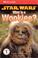 Cover of: Star wars, what is a Wookiee?