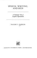 Cover of: Speech, Writing, and Sign: A Functional View of Linguistic Representation (Advances in Semiotics)