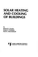 Cover of: Solar heating and cooling of buildings