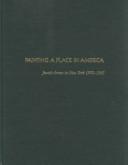 Painting a Place in America: Jewish Artists in New York, 1900-1945 cover