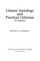 Literary sociology and practical criticism by Jeffrey L. Sammons