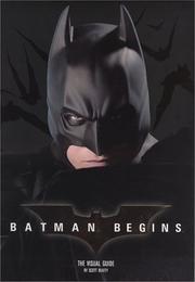 Cover of: Batman begins: the visual guide