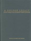 A golden legacy by Wolf Rudolph, Barbara Deppert, Linda Baden