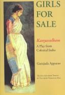 Cover of: Girls for Sale: Kanyasulkam: A Play from Colonial India
