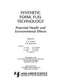 Cover of: Synthetic fossil fuel technology: Potential health and environmental effects  by Oak Ridge National Laboratory Life Sciences Symposium (1st 1978 Gatlinburg, Tenn.)