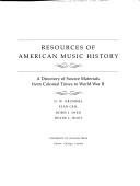 Cover of: RESOURCES OF AM MUSIC HIS (Music in American Life)