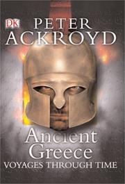 Cover of: Ancient Greece (Voyages Through Time) by Peter Ackroyd