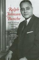 Cover of: Ralph Johnson Bunche: Public Intellectual and Nobel Peace Laureate